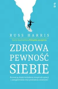 Ostatnie sztuki Zdrowa pewność siebie
