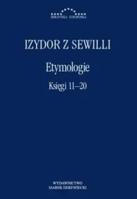 Wybór klientów Etymologie. Księgi 11-20