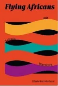 Flying Africans. Mit, kultura, literatura Hit cenowy