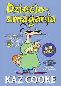 Kup teraz DZIECIOZMAGANIA. Z MALUCHEM PRZEZ PIERWSZE 5 LAT