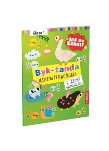 Nowy IDĘ DO SZKOŁY. DYKTANDA I ZABAWY ORTOGRAFICZNE. KL