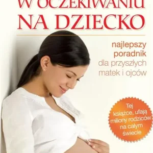 W OCZEKIWANIU NA DZIECKO Cena promocyjna