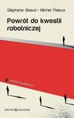 Nowość Powrót do kwestii robotniczej
