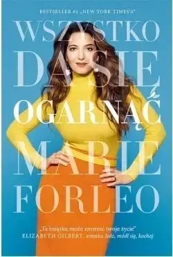 Okazja Wszystko da się ogarnąć - Marie Forleo